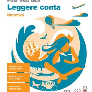 Leggere conta. Narrativa. Per le Scuole superiori. Con espansione online