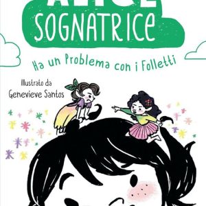 Alice sognatrice – Un problema con i folletti